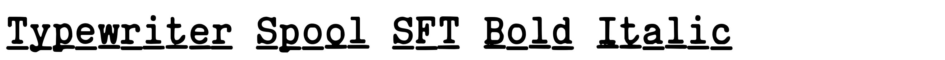 Typewriter Spool SFT Bold Italic